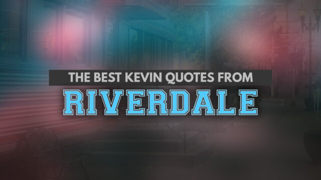 Best Kevin Quotes from Riverdale