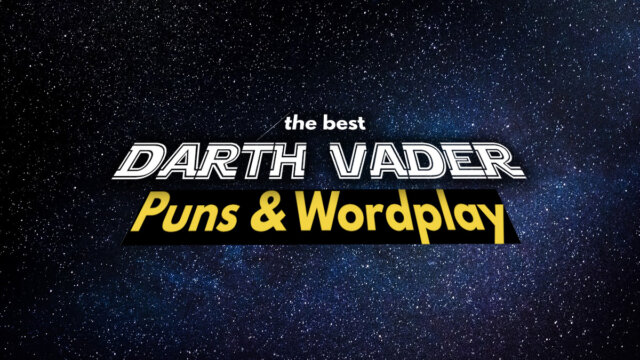 Best Darth Vader Puns
