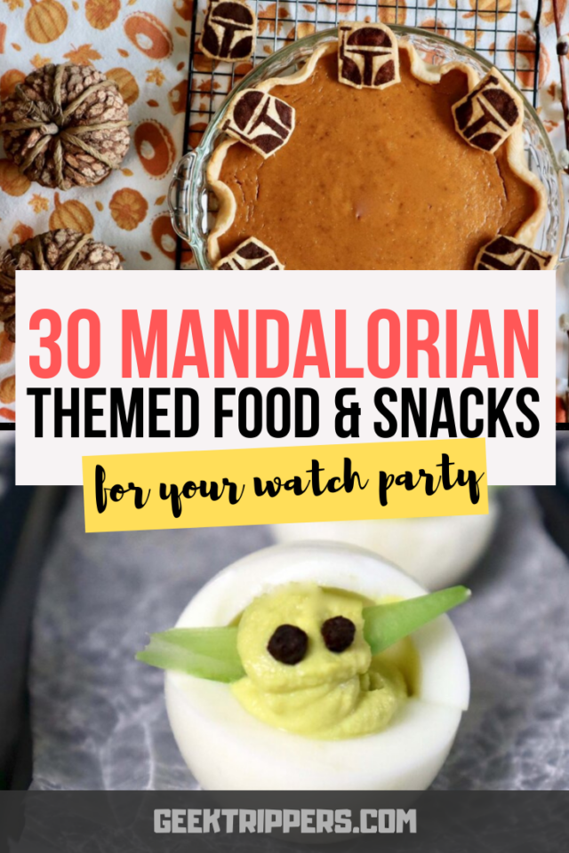 30+ Mandalorian Themed Food & Snacks for Your Mando Watch Party