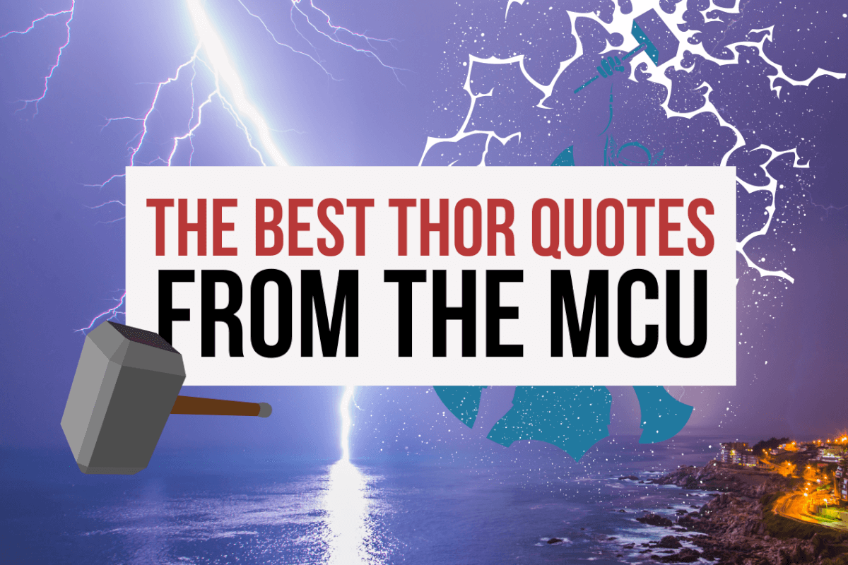 The 50+ Best Thor Quotes from the Marvel Cinematic Universe